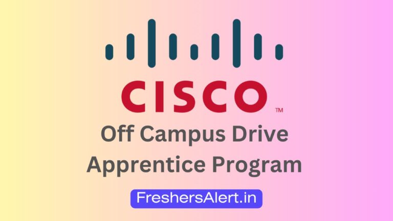 CISCO Off Campus Drive 2024 : Graduate Trainee Apprentice Program